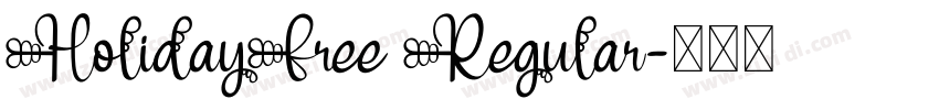 HolidayFree Regular字体转换